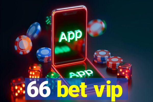 66 bet vip